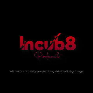 The Incub8 Podcast